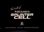 The World of Tom Clancy`s. Splinter Cell